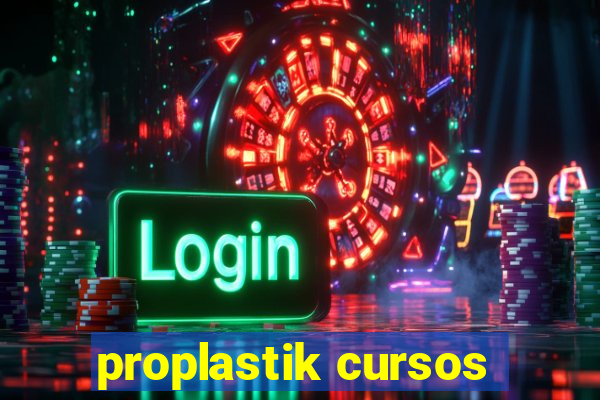 proplastik cursos